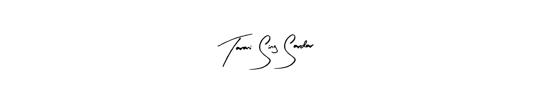 How to make Tarani Sing Sardar signature? Arty Signature is a professional autograph style. Create handwritten signature for Tarani Sing Sardar name. Tarani Sing Sardar signature style 8 images and pictures png