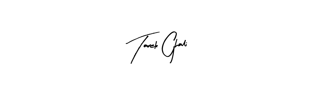 Also we have Tarek Ghali name is the best signature style. Create professional handwritten signature collection using Arty Signature autograph style. Tarek Ghali signature style 8 images and pictures png