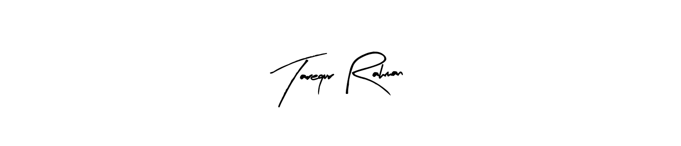 Make a beautiful signature design for name Tarequr Rahman. With this signature (Arty Signature) style, you can create a handwritten signature for free. Tarequr Rahman signature style 8 images and pictures png