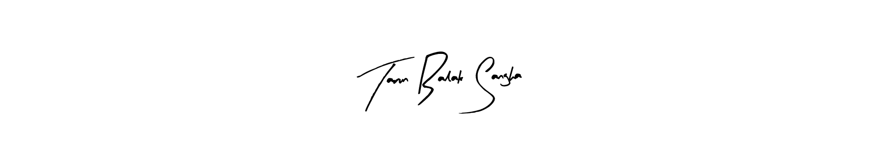 Here are the top 10 professional signature styles for the name Tarun Balak Sangha. These are the best autograph styles you can use for your name. Tarun Balak Sangha signature style 8 images and pictures png