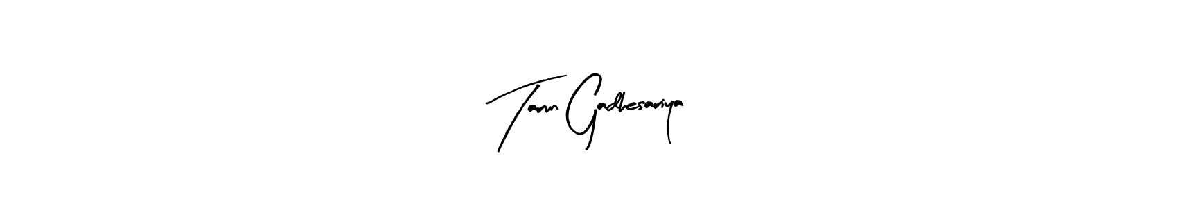 Design your own signature with our free online signature maker. With this signature software, you can create a handwritten (Arty Signature) signature for name Tarun Gadhesariya. Tarun Gadhesariya signature style 8 images and pictures png