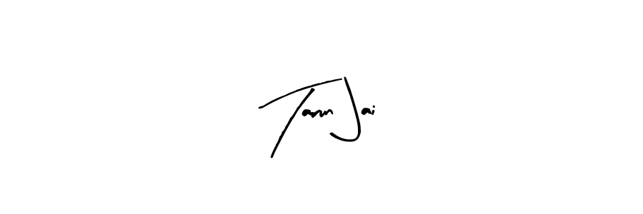 You should practise on your own different ways (Arty Signature) to write your name (Tarun Jai) in signature. don't let someone else do it for you. Tarun Jai signature style 8 images and pictures png
