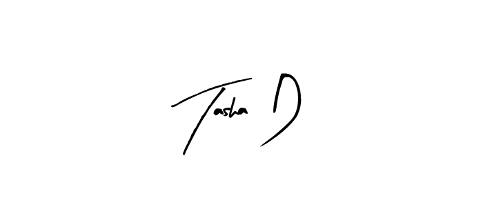 This is the best signature style for the Tasha D name. Also you like these signature font (Arty Signature). Mix name signature. Tasha D signature style 8 images and pictures png