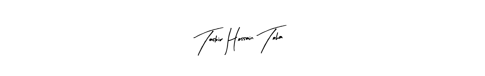 Make a beautiful signature design for name Taskir Hossain Toha. With this signature (Arty Signature) style, you can create a handwritten signature for free. Taskir Hossain Toha signature style 8 images and pictures png