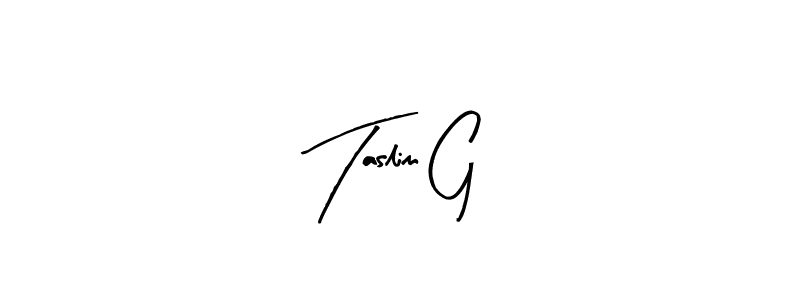 Make a beautiful signature design for name Taslim G. Use this online signature maker to create a handwritten signature for free. Taslim G signature style 8 images and pictures png