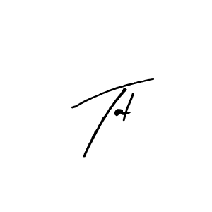 How to make Tat signature? Arty Signature is a professional autograph style. Create handwritten signature for Tat name. Tat signature style 8 images and pictures png