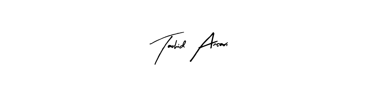 How to make Tauhid Ansari name signature. Use Arty Signature style for creating short signs online. This is the latest handwritten sign. Tauhid Ansari signature style 8 images and pictures png