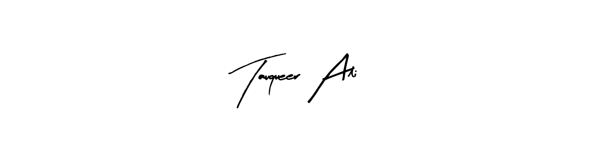 How to make Tauqueer Ali signature? Arty Signature is a professional autograph style. Create handwritten signature for Tauqueer Ali name. Tauqueer Ali signature style 8 images and pictures png