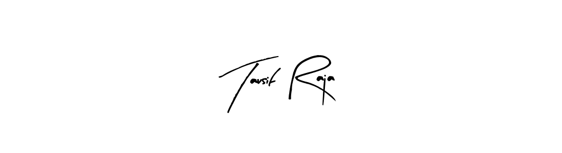 You should practise on your own different ways (Arty Signature) to write your name (Tausif Raja) in signature. don't let someone else do it for you. Tausif Raja signature style 8 images and pictures png