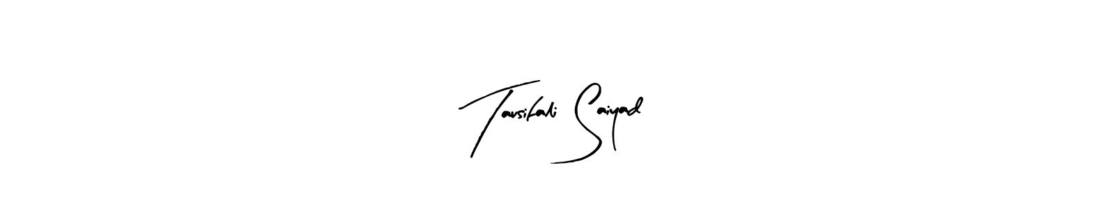 How to make Tausifali Saiyad name signature. Use Arty Signature style for creating short signs online. This is the latest handwritten sign. Tausifali Saiyad signature style 8 images and pictures png