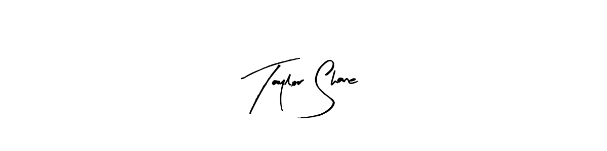 You should practise on your own different ways (Arty Signature) to write your name (Taylor Shane) in signature. don't let someone else do it for you. Taylor Shane signature style 8 images and pictures png