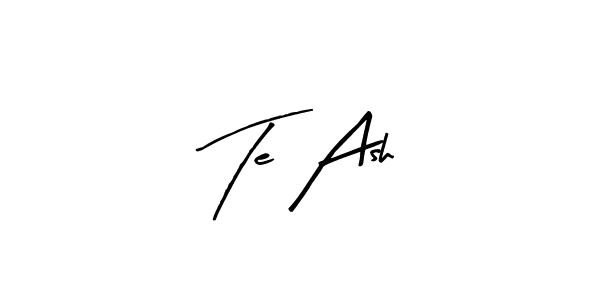 Create a beautiful signature design for name Te Ash. With this signature (Arty Signature) fonts, you can make a handwritten signature for free. Te Ash signature style 8 images and pictures png