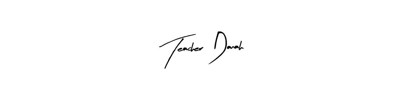 Arty Signature is a professional signature style that is perfect for those who want to add a touch of class to their signature. It is also a great choice for those who want to make their signature more unique. Get Teacher Danah name to fancy signature for free. Teacher Danah signature style 8 images and pictures png