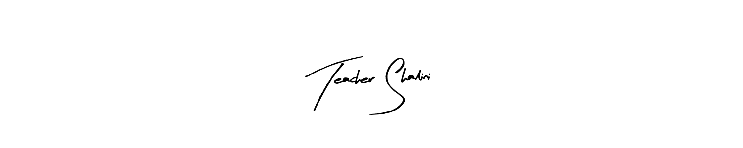 Make a beautiful signature design for name Teacher Shalini. With this signature (Arty Signature) style, you can create a handwritten signature for free. Teacher Shalini signature style 8 images and pictures png