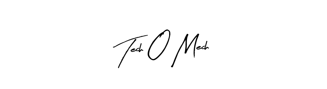 Design your own signature with our free online signature maker. With this signature software, you can create a handwritten (Arty Signature) signature for name Tech O Mech. Tech O Mech signature style 8 images and pictures png