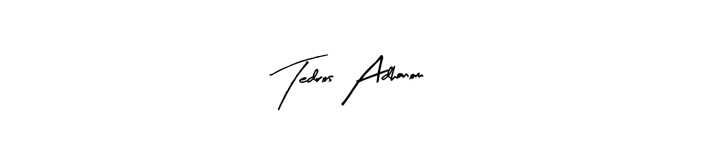 if you are searching for the best signature style for your name Tedros Adhanom. so please give up your signature search. here we have designed multiple signature styles  using Arty Signature. Tedros Adhanom signature style 8 images and pictures png