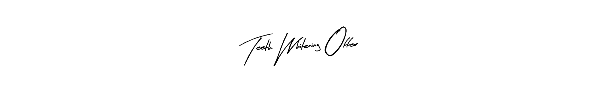 You should practise on your own different ways (Arty Signature) to write your name (Teeth Whitening Offer) in signature. don't let someone else do it for you. Teeth Whitening Offer signature style 8 images and pictures png