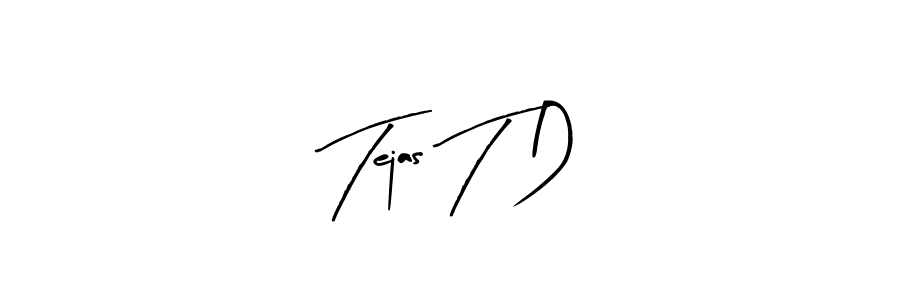 Arty Signature is a professional signature style that is perfect for those who want to add a touch of class to their signature. It is also a great choice for those who want to make their signature more unique. Get Tejas T D name to fancy signature for free. Tejas T D signature style 8 images and pictures png