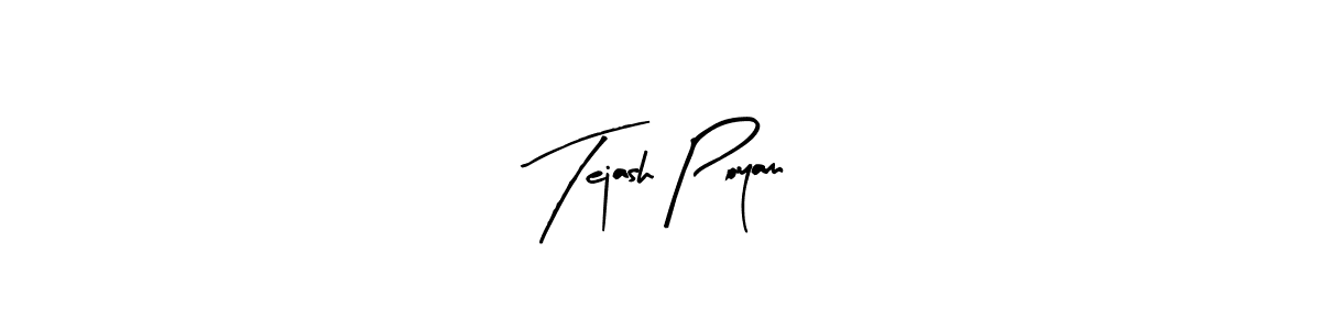 How to make Tejash Poyam signature? Arty Signature is a professional autograph style. Create handwritten signature for Tejash Poyam name. Tejash Poyam signature style 8 images and pictures png