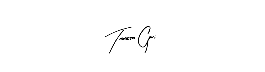 Create a beautiful signature design for name Teresa Gani. With this signature (Arty Signature) fonts, you can make a handwritten signature for free. Teresa Gani signature style 8 images and pictures png