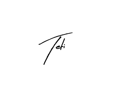 Teti stylish signature style. Best Handwritten Sign (Arty Signature) for my name. Handwritten Signature Collection Ideas for my name Teti. Teti signature style 8 images and pictures png