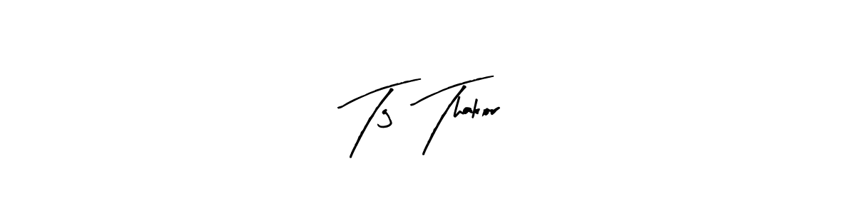 Make a short Tg  Thakor 8 signature style. Manage your documents anywhere anytime using Arty Signature. Create and add eSignatures, submit forms, share and send files easily. Tg  Thakor 8 signature style 8 images and pictures png