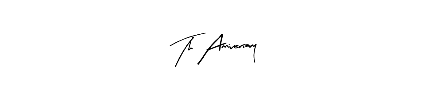 Make a beautiful signature design for name Th Anniversary. Use this online signature maker to create a handwritten signature for free. Th Anniversary signature style 8 images and pictures png