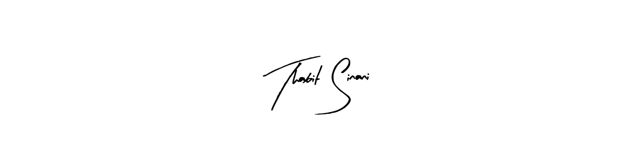 Also we have Thabit Sinani name is the best signature style. Create professional handwritten signature collection using Arty Signature autograph style. Thabit Sinani signature style 8 images and pictures png