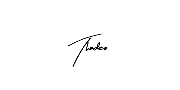 Thadeo stylish signature style. Best Handwritten Sign (Arty Signature) for my name. Handwritten Signature Collection Ideas for my name Thadeo. Thadeo signature style 8 images and pictures png