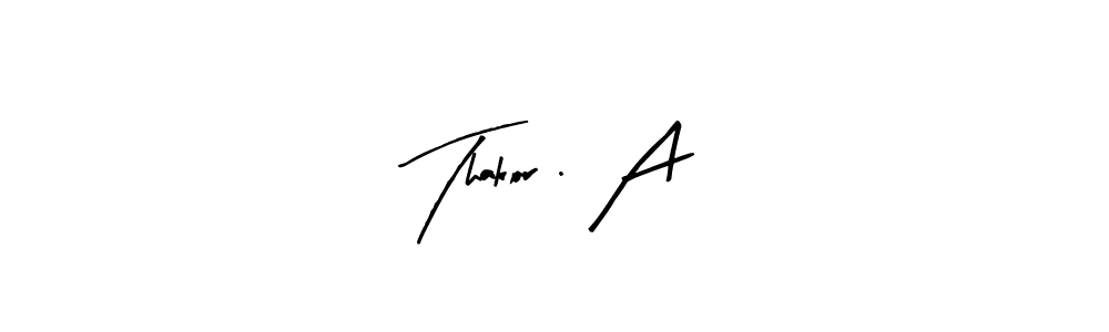 Use a signature maker to create a handwritten signature online. With this signature software, you can design (Arty Signature) your own signature for name Thakor . A. Thakor . A signature style 8 images and pictures png