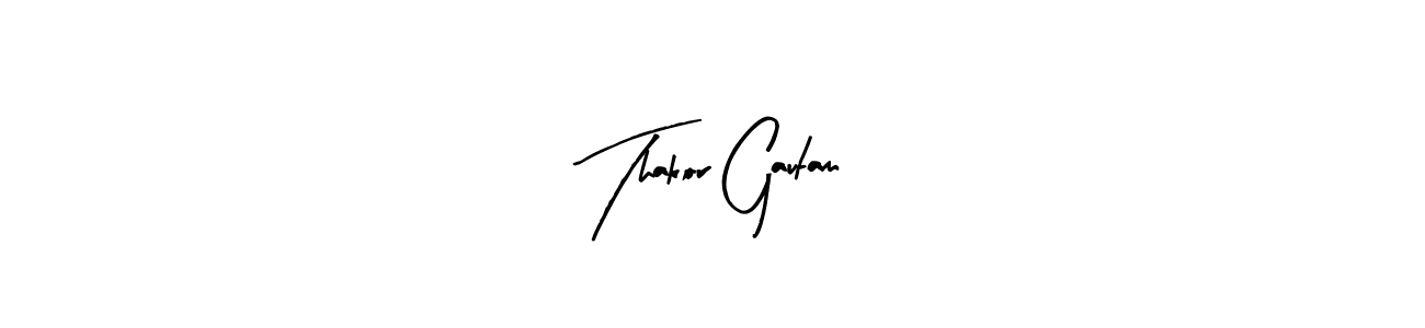 Make a short Thakor Gautam signature style. Manage your documents anywhere anytime using Arty Signature. Create and add eSignatures, submit forms, share and send files easily. Thakor Gautam signature style 8 images and pictures png