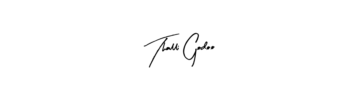 Make a beautiful signature design for name Thalli Godoo. With this signature (Arty Signature) style, you can create a handwritten signature for free. Thalli Godoo signature style 8 images and pictures png