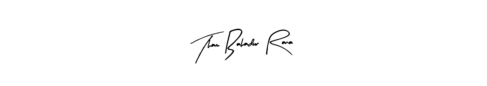 Tham Bahadur Rana stylish signature style. Best Handwritten Sign (Arty Signature) for my name. Handwritten Signature Collection Ideas for my name Tham Bahadur Rana. Tham Bahadur Rana signature style 8 images and pictures png
