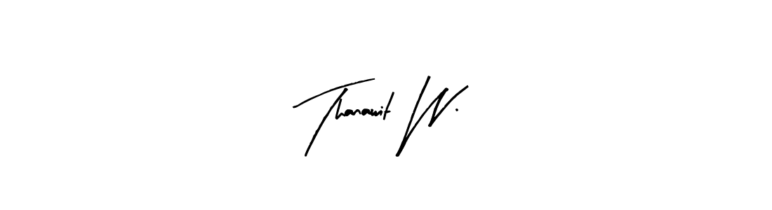 Use a signature maker to create a handwritten signature online. With this signature software, you can design (Arty Signature) your own signature for name Thanawit W.. Thanawit W. signature style 8 images and pictures png