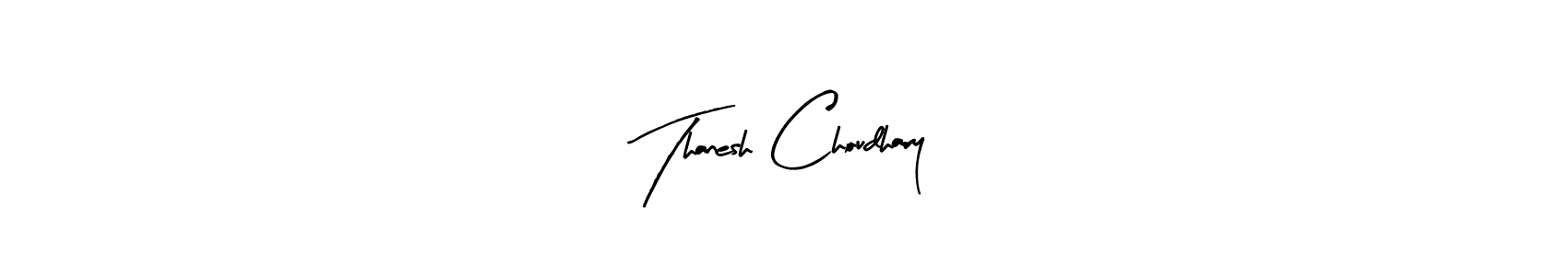 Also You can easily find your signature by using the search form. We will create Thanesh Choudhary name handwritten signature images for you free of cost using Arty Signature sign style. Thanesh Choudhary signature style 8 images and pictures png
