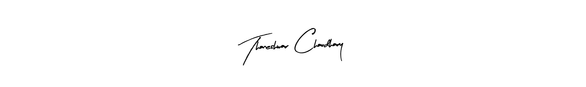 Also we have Thaneshwar Chaudhary name is the best signature style. Create professional handwritten signature collection using Arty Signature autograph style. Thaneshwar Chaudhary signature style 8 images and pictures png