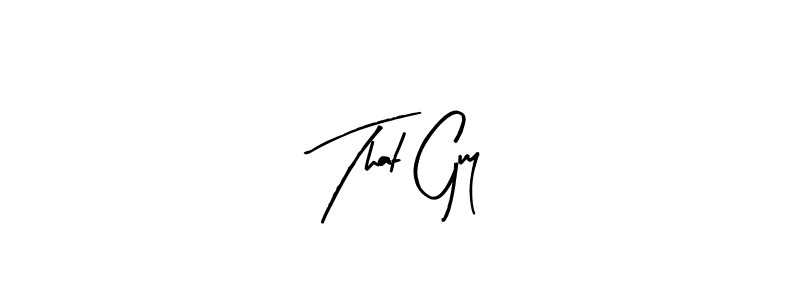 You should practise on your own different ways (Arty Signature) to write your name (That Guy) in signature. don't let someone else do it for you. That Guy signature style 8 images and pictures png