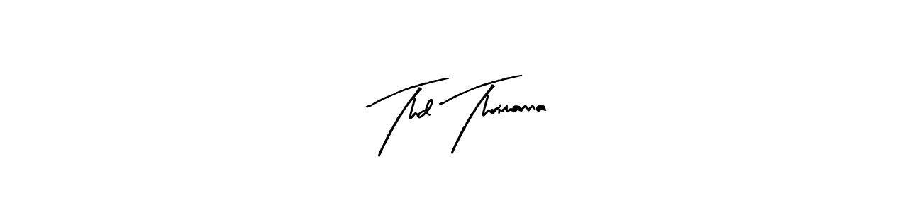 The best way (Arty Signature) to make a short signature is to pick only two or three words in your name. The name Thd Thrimanna include a total of six letters. For converting this name. Thd Thrimanna signature style 8 images and pictures png
