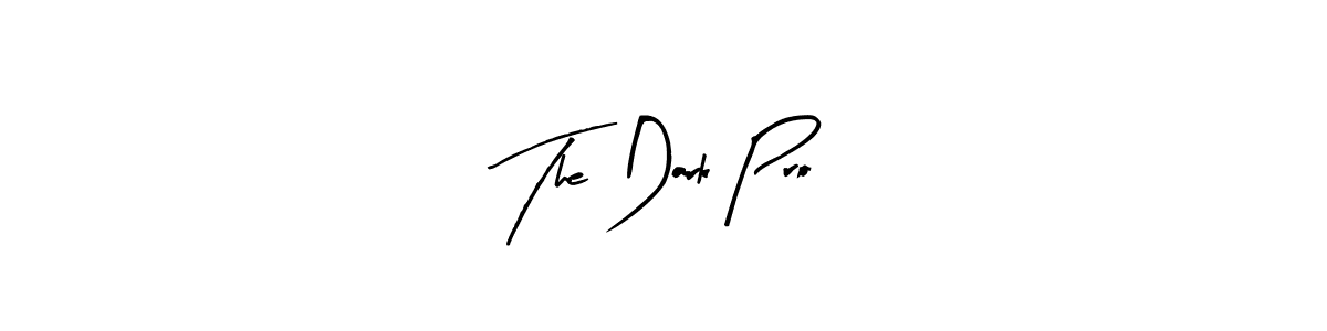 Use a signature maker to create a handwritten signature online. With this signature software, you can design (Arty Signature) your own signature for name The Dark Pro. The Dark Pro signature style 8 images and pictures png