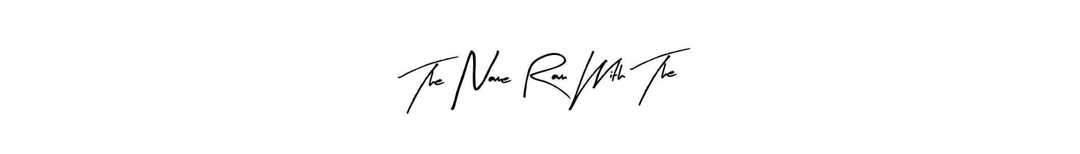 Use a signature maker to create a handwritten signature online. With this signature software, you can design (Arty Signature) your own signature for name The Name Ram With The. The Name Ram With The signature style 8 images and pictures png