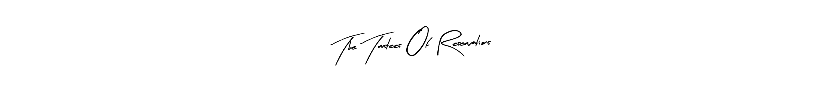 Design your own signature with our free online signature maker. With this signature software, you can create a handwritten (Arty Signature) signature for name The Trustees Of Reservations. The Trustees Of Reservations signature style 8 images and pictures png