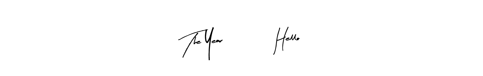 How to make The Year 2024 Hello signature? Arty Signature is a professional autograph style. Create handwritten signature for The Year 2024 Hello name. The Year 2024 Hello signature style 8 images and pictures png