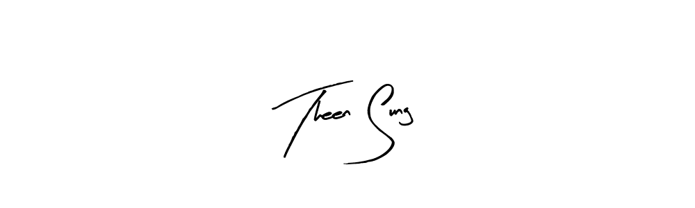 You should practise on your own different ways (Arty Signature) to write your name (Theen Sung) in signature. don't let someone else do it for you. Theen Sung signature style 8 images and pictures png