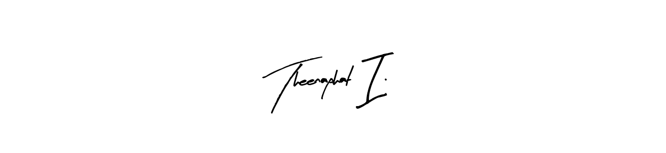 How to make Theenaphat I. name signature. Use Arty Signature style for creating short signs online. This is the latest handwritten sign. Theenaphat I. signature style 8 images and pictures png