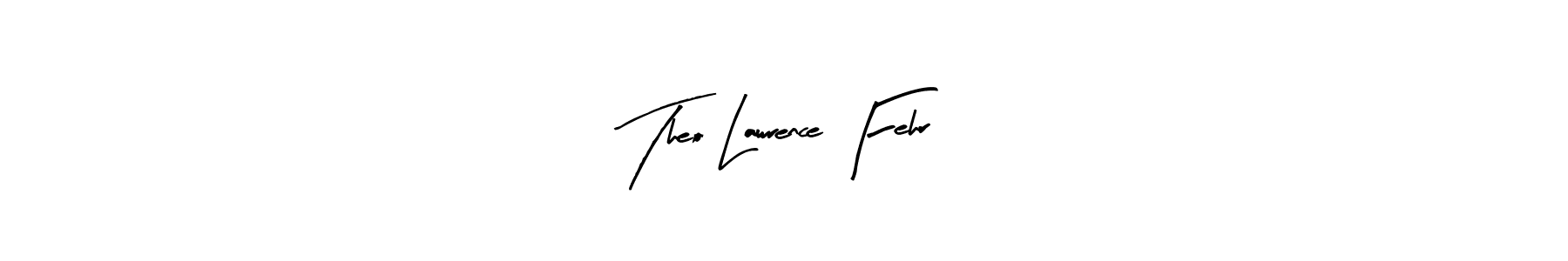Make a short Theo Lawrence Fehr signature style. Manage your documents anywhere anytime using Arty Signature. Create and add eSignatures, submit forms, share and send files easily. Theo Lawrence Fehr signature style 8 images and pictures png