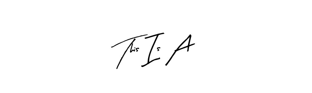 Here are the top 10 professional signature styles for the name This Is A . These are the best autograph styles you can use for your name. This Is A  signature style 8 images and pictures png