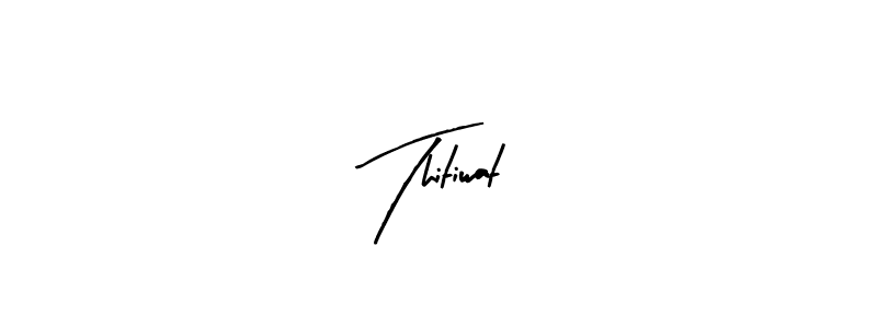 Thitiwat stylish signature style. Best Handwritten Sign (Arty Signature) for my name. Handwritten Signature Collection Ideas for my name Thitiwat. Thitiwat signature style 8 images and pictures png