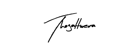 A modern signature idea for name Thogattwera using Arty Signature font. Clean strokes and elegant curves make it stand out instantly. Thogattwera signature style 8 images and pictures png