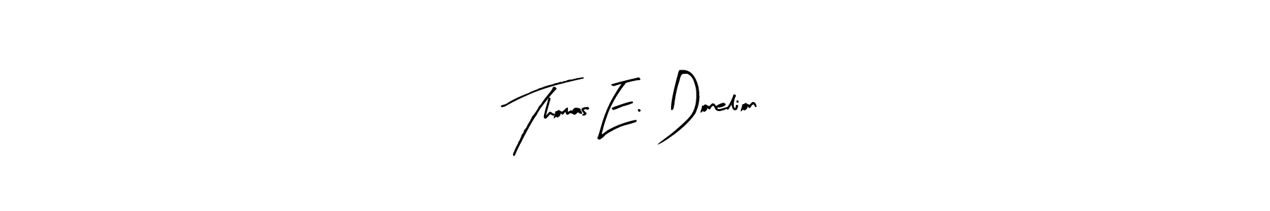 This is the best signature style for the Thomas E. Donelion name. Also you like these signature font (Arty Signature). Mix name signature. Thomas E. Donelion signature style 8 images and pictures png