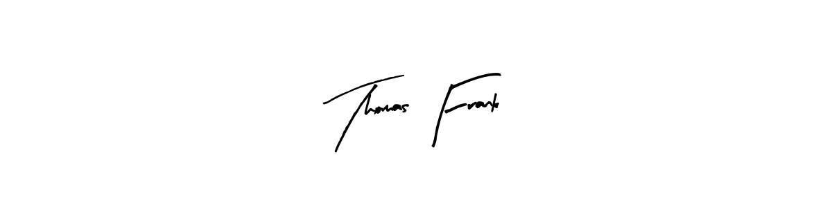 How to make Thomas Frank name signature. Use Arty Signature style for creating short signs online. This is the latest handwritten sign. Thomas Frank signature style 8 images and pictures png